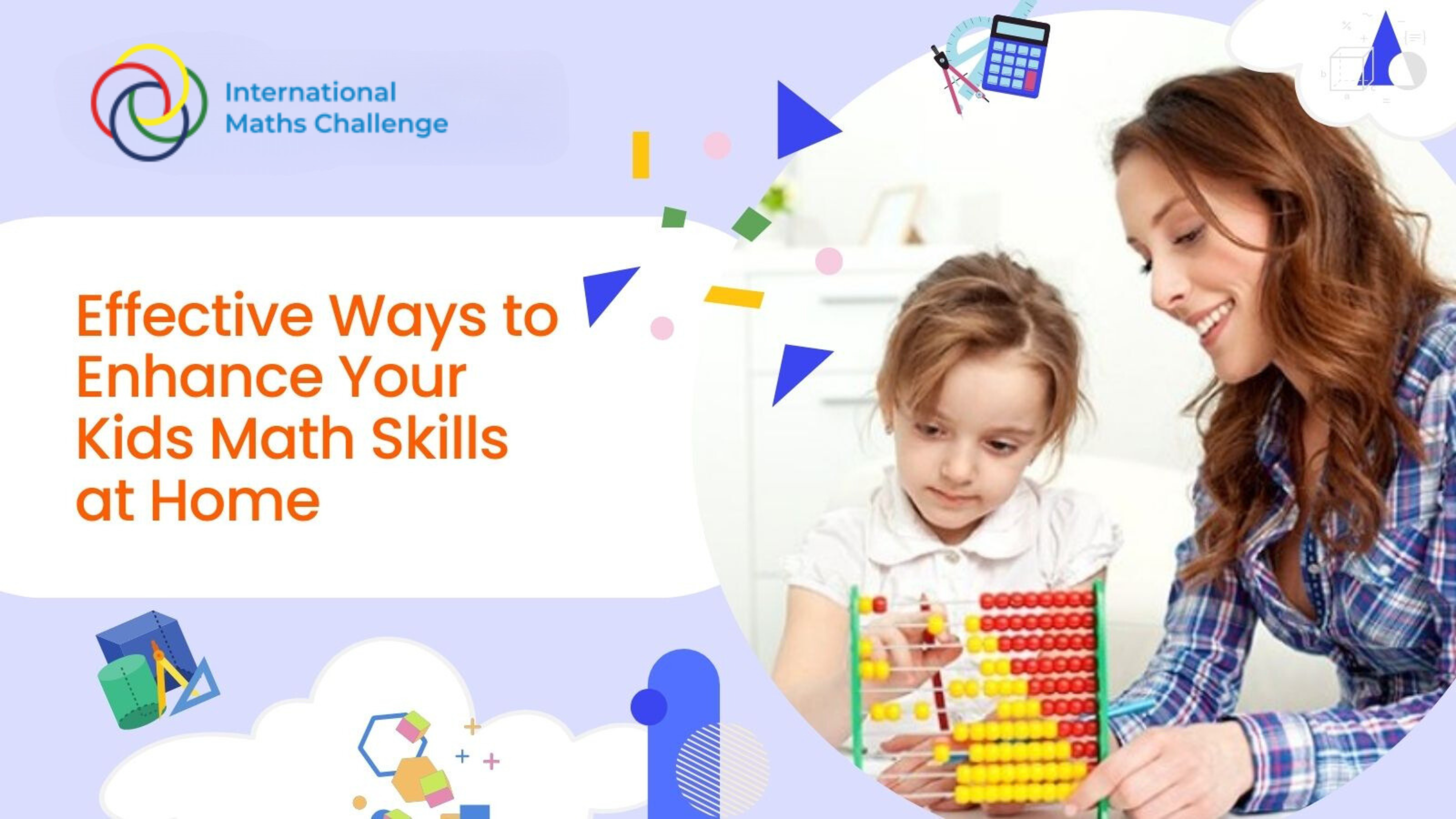 Effective Ways to Enhance Your Kids Math Skills at Home