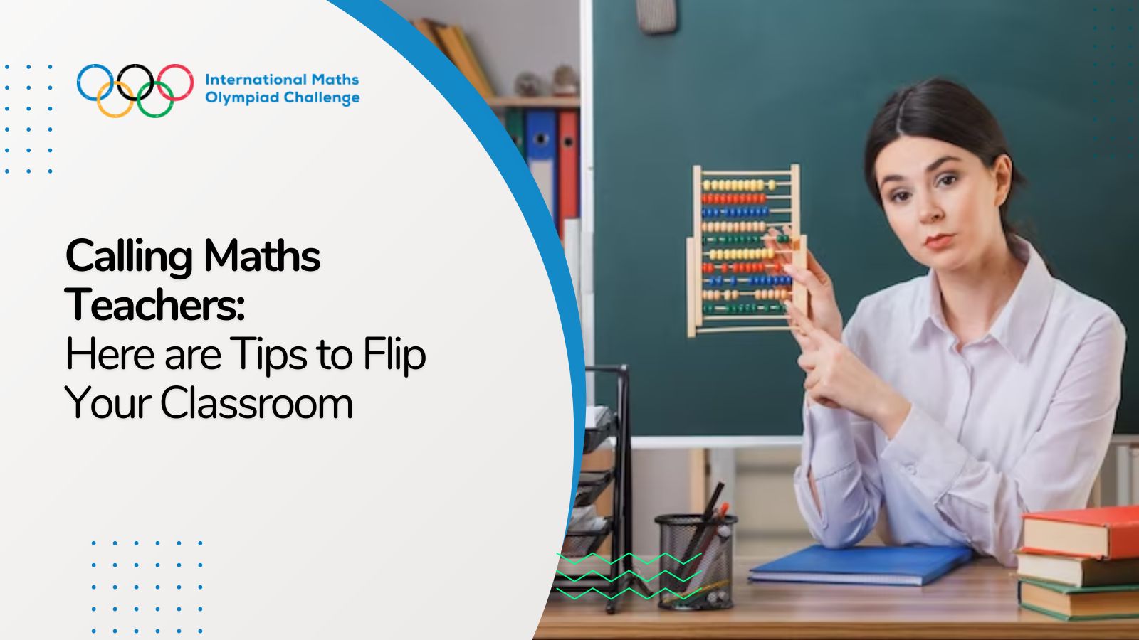 Calling Maths Teachers: Here are Tips to Flip Your Classroom